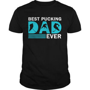 Good Hockey Best Pucking Dad Ever Shirt